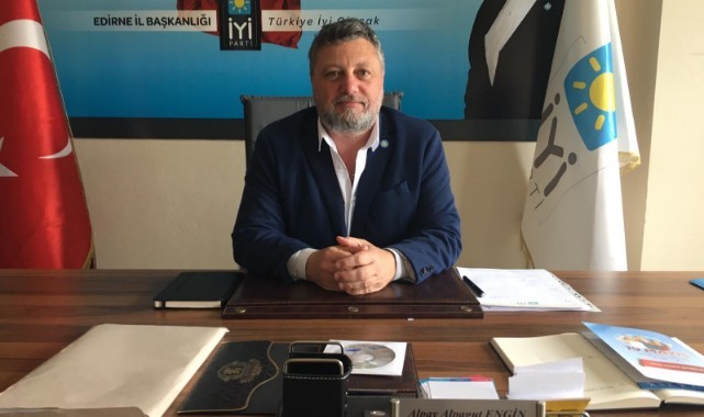 BAŞKAN ENGİN: EDİRNE HALKI KARARINI VERMİŞ EDİRNE HALKI İYİ PARTİ DİYOR!