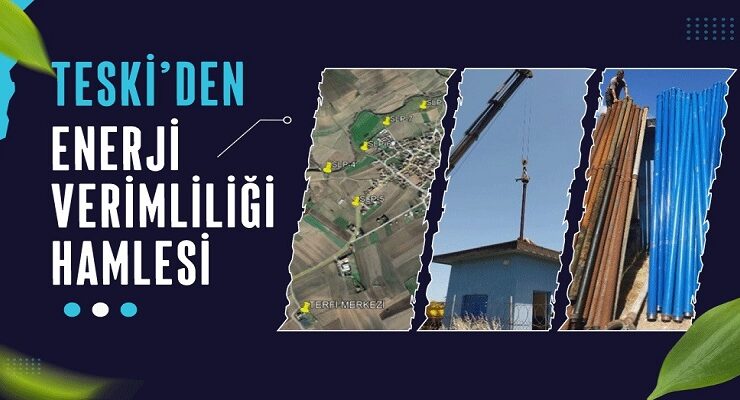 TESKİ’DEN ENERJİ VERİMLİLİĞİ HAMLESİ