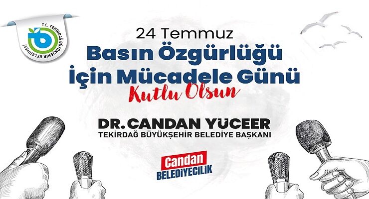 BAŞKAN DR. CANDAN YÜCEER’İN 24 TEMMUZ BASIN ÖZGÜRLÜĞÜ İÇİN MÜCADELE GÜNÜ MESAJI