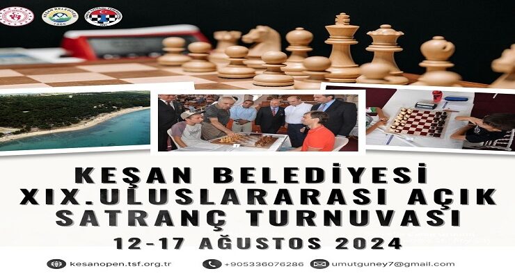Keşan Belediyesi 19. Uluslararası Açık Satranç Turnuvası’nın Kayıtları Başladı