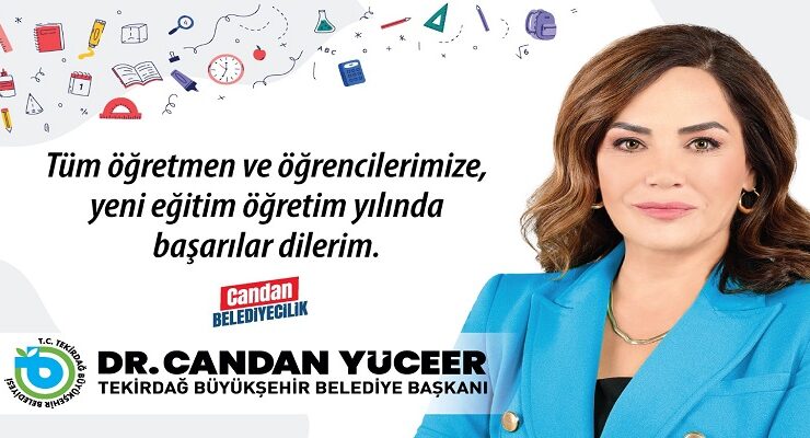BAŞKAN CANDAN YÜCEER’İN YENİ EĞİTİM VE ÖĞRETİM YILI MESAJI