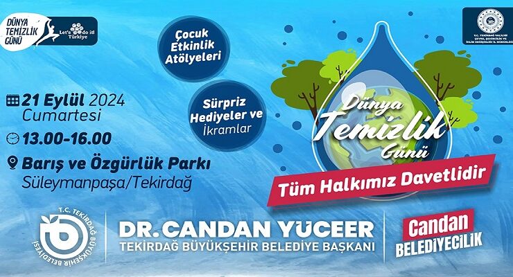 TEKİRDAĞ’DA DÜNYA TEMİZLİK GÜNÜ COŞKUSU