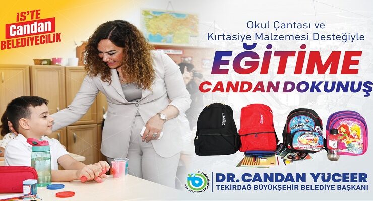 TEKİRDAĞ’DA EĞİTİME “CANDAN” DOKUNUŞ