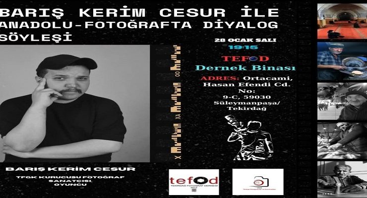 FOTOĞRAF SANATÇISI OYUNCU BARIŞ KERİM CESUR TEKİRDAĞ’A GELİYOR