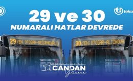 29 ve 30 NOLU HATLAR HİZMETE GİRİYOR