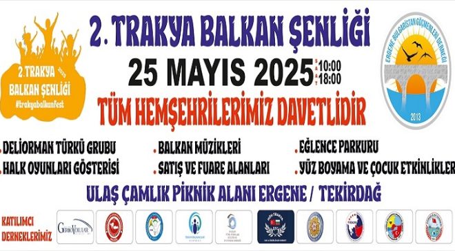 GÖÇMEN DERNEKLERİNDEN GELENEKSEL BALKAN ŞENLİĞİ