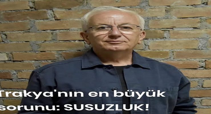 Trakya’nın en büyük sorunu: SUSUZLUK!..