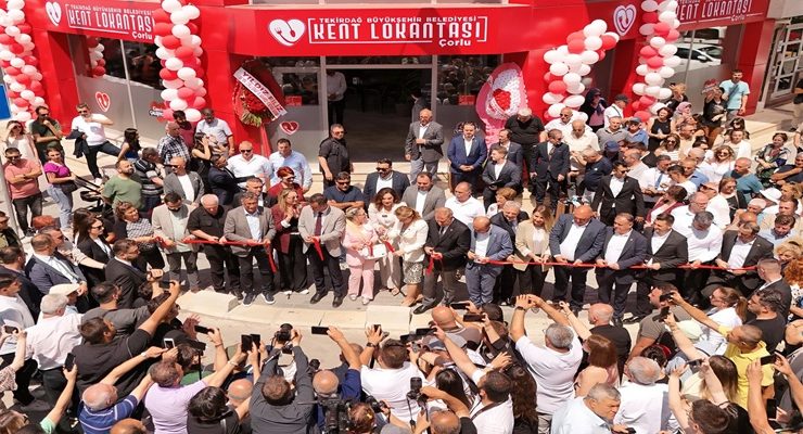KENT LOKANTALARININ ÜÇÜNCÜSÜ ÇORLU’DA HİZMETE GİRDİ