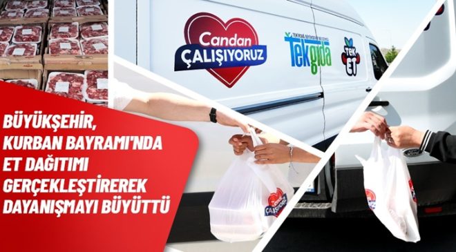 BÜYÜKŞEHİRDEN KURBAN BAYRAMI’NDA ANLAMLI DESTEK