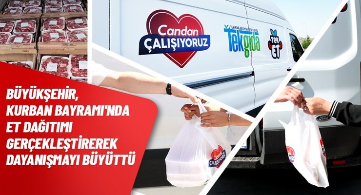 BÜYÜKŞEHİRDEN KURBAN BAYRAMI’NDA ANLAMLI DESTEK
