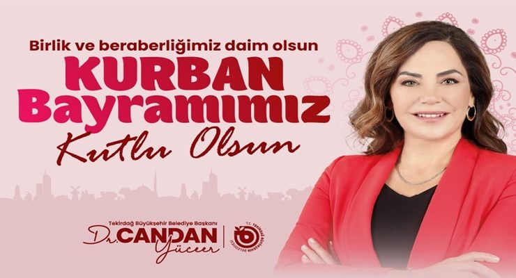 BAŞKAN DR. CANDAN YÜCEER’İN KURBAN BAYRAMI MESAJI