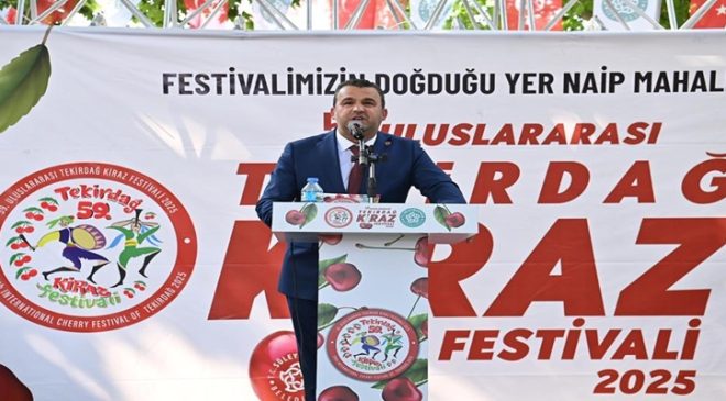 Tekirdağ Kiraz Festivali’nin Doğduğu Topraklarda Görkemli Açılış
