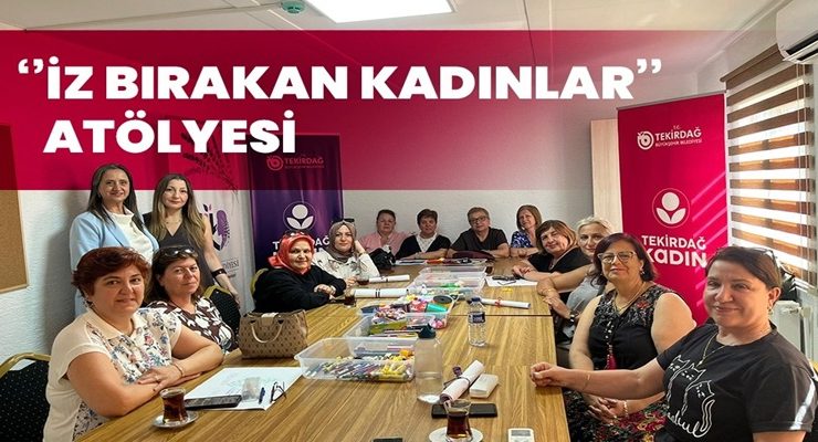 KADIN DAYANIŞMASI, ÇORLU’DA SANATLA İZ BIRAKTI