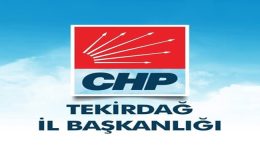 CHP TEKİRDAĞ İL BAŞKANLIĞINDAN BASIN AÇIKLAMASI