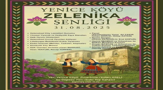 Yenice Köyü’nde Zelenika Şenliği Coşkusu Başlıyor