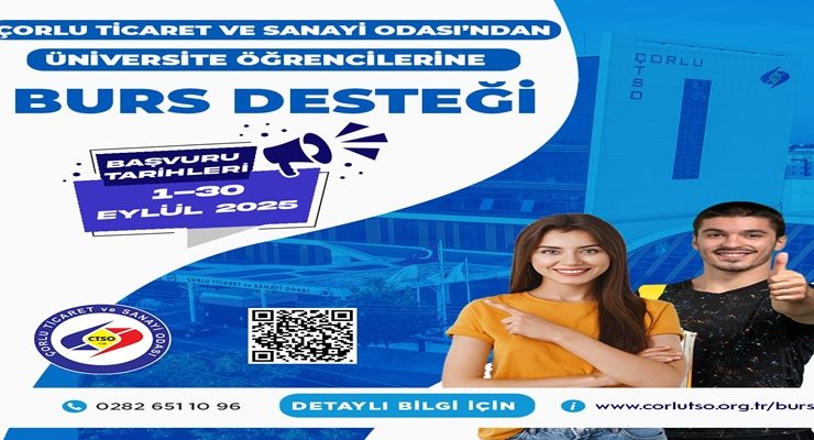 ÇORLU TİCARET VE SANAYİ ODASI’NDAN ÜNİVERSİTE ÖĞRENCİLERİNE BURS