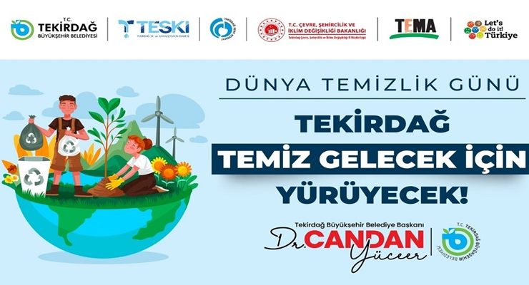 TEKİRDAĞ TEMİZ GELECEK İÇİN YÜRÜYECEK