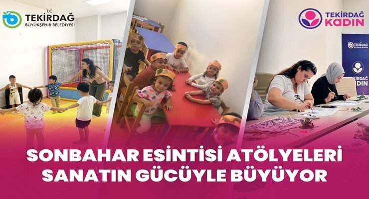 SONBAHAR ESİNTİSİ ATÖLYELERİYLE KADINLAR VE ÇOCUKLAR DOĞAYLA BULUŞTU, SANATLA GÜÇLENDİ