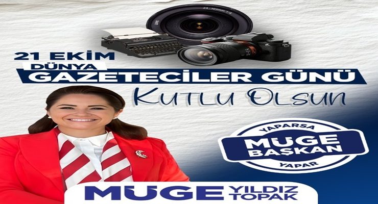 BAŞKAN TOPAK: ‘TARAFSIZ VE ÖZGÜR BASIN GÜÇLÜ TOPLUMUN TEMELİDİR!’