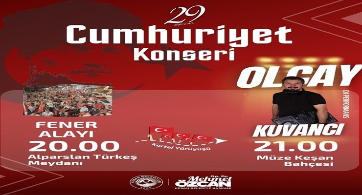 Keşan’da Cumhuriyet Coşkusu Fener Alayı ve Konserle Yaşanacak