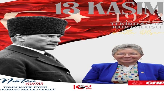 TEKİRDAĞ’IN KURTULUŞU, CUMHURİYET’İN MÜJDESİ OLDU