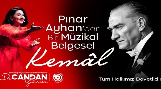 ULU ÖNDER’İN HAYATI “KEMÂL” İLE TEKİRDAĞ’DA DEVLEŞECEK