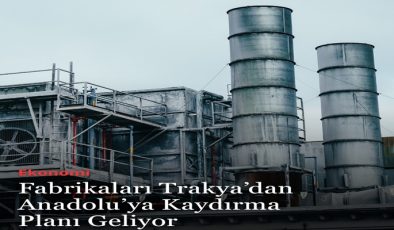 Sanayide Yeni Dönem: Marmara’dan Anadolu’ya Kaydırma Planı