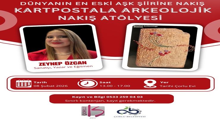 Çorlu’da Arkeoloji ve Nakış Aynı Kartpostalda Buluşuyor