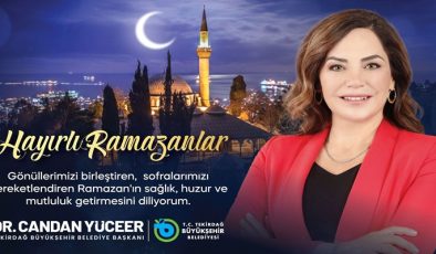 CANDAN BAŞKAN’DAN RAMAZAN AYI MESAJI