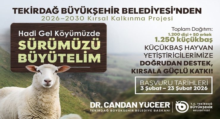 SÜRÜLER BÜYÜYOR, KIRSAL KALKINMA GÜÇLENİYOR