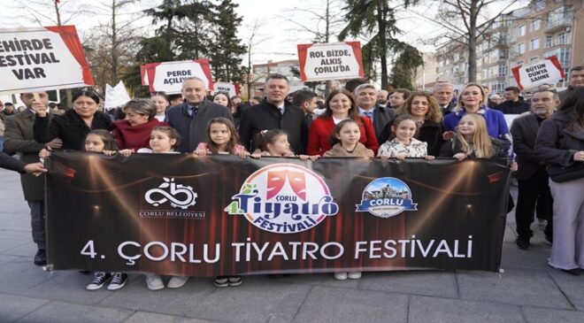 4. Çorlu Tiyatro Festivali Coşkuyla Başladı