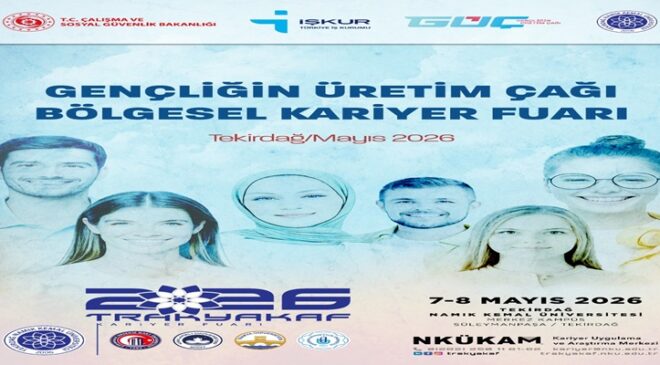 TEKİRDAĞ NAMIK KEMAL ÜNİVERSİTESİ, TRAKYA’NIN EN BÜYÜK KARİYER FUARINA EV SAHİPLİĞİ YAPIYOR
