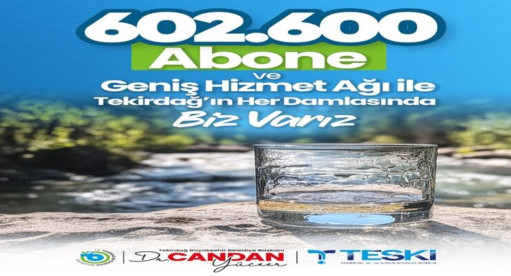 TEKİRDAĞ’DA SU VE ALTYAPI HİZMETLERİNDE BÜYÜK ÖLÇEKLİ YÖNETİM