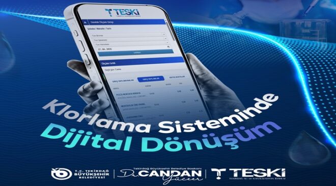 TEKİRDAĞ’DA İÇME SUYU GÜVENLİĞİ DİJİTALLEŞİYOR TESKİ’DEN “KLOR TAKİP PROGRAMI”