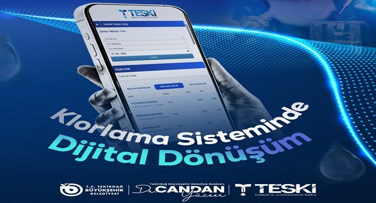 TEKİRDAĞ’DA İÇME SUYU GÜVENLİĞİ DİJİTALLEŞİYOR TESKİ’DEN “KLOR TAKİP PROGRAMI”