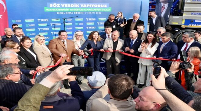 BÜYÜKŞEHİR VE TESKİ’DEN MARMARAEREĞLİSİ’NE DEV ALTYAPI HAMLESİ