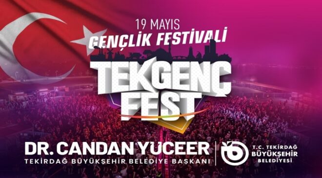 19 MAYIS COŞKUSU TEKGENÇFEST İLE ZİRVEYE ÇIKIYOR