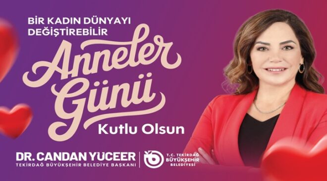 CANDAN BAŞKAN’DAN ANNELER GÜNÜ MESAJI
