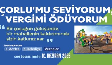 Çorlu Belediyesi Vezneleri Hafta Sonu da Hizmet Verecek