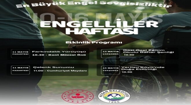 KEŞAN’DA ENGELLİLER HAFTASINDA ETKİNLİKLER DÜZENLENECEK