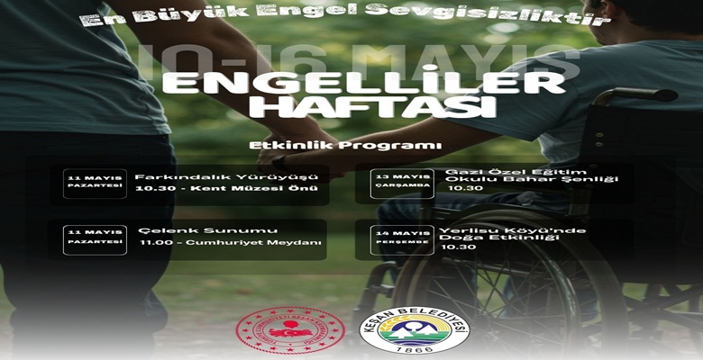 KEŞAN’DA ENGELLİLER HAFTASINDA ETKİNLİKLER DÜZENLENECEK