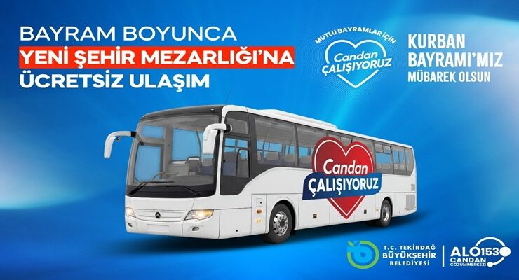 BÜYÜKŞEHİR’DEN KURBAN BAYRAMI’NDA YENİ ŞEHİR MEZARLIĞINA ÜCRETSİZ SERVİS HİZMETİ