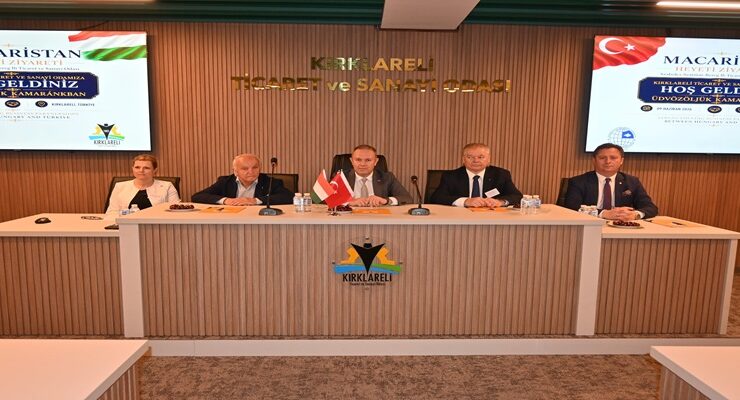 Macaristan’ın Szabolcs-Szatmár-Bereg İli Ticaret ve Sanayi Odası, Kırklareli Ticaret ve Sanayi Odası’nı Ziyaret Etti