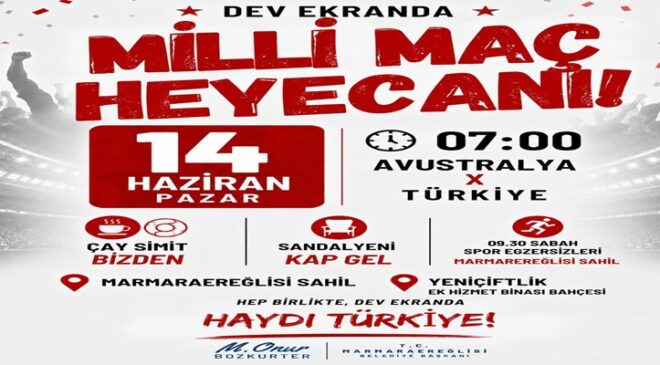Marmaraereğlisi’nde Dev Ekranda Milli Maç Coşkusu