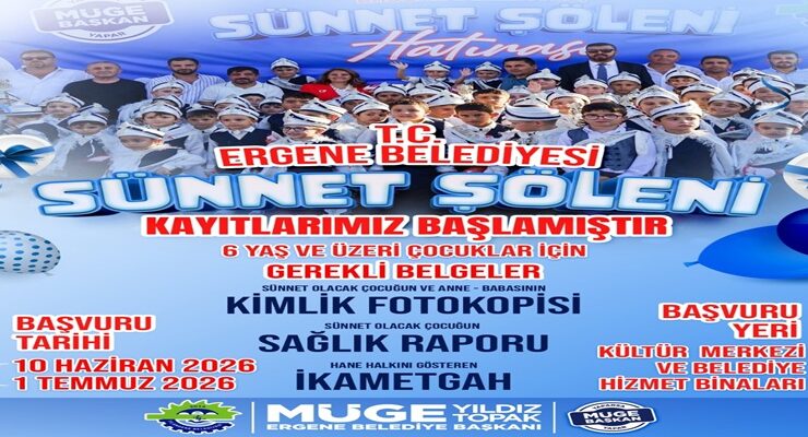 ERGENE’DE SÜNNET ŞÖLENİ KAYITLARI BAŞLIYOR!
