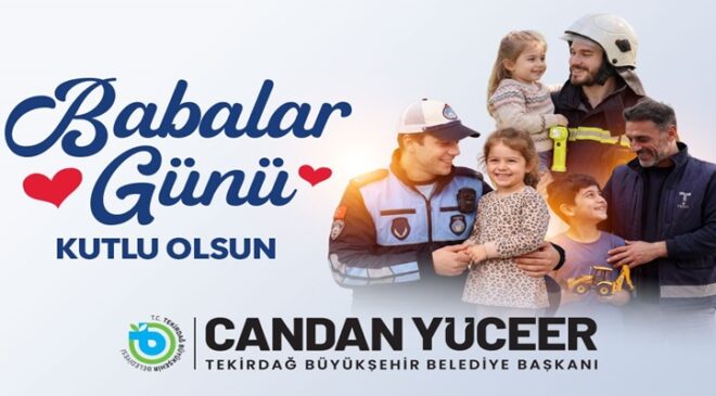 CANDAN BAŞKAN’DAN BABALAR GÜNÜ MESAJI