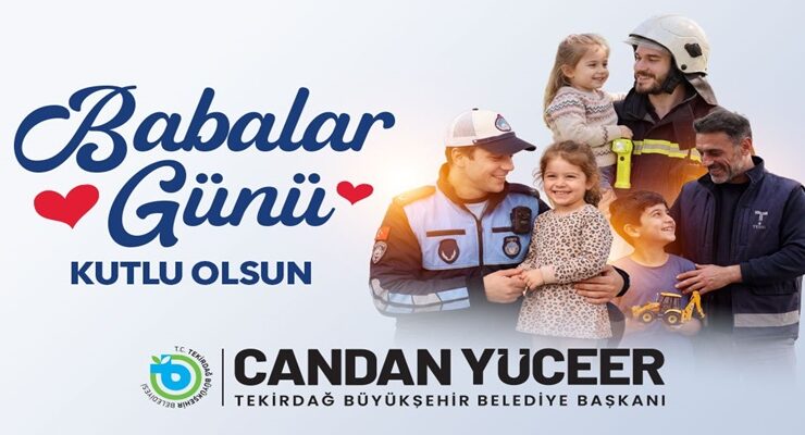 CANDAN BAŞKAN’DAN BABALAR GÜNÜ MESAJI
