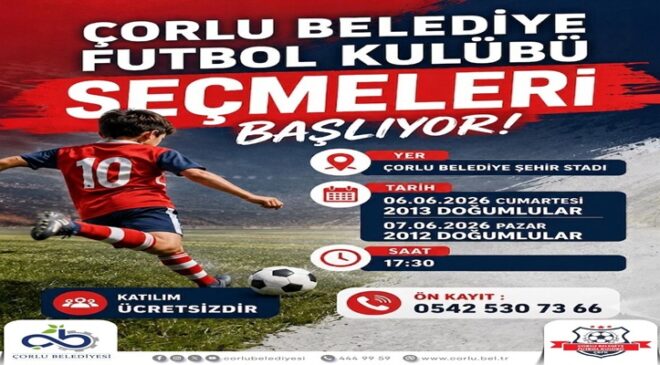 Çorlu’da Geleceğin Futbol Yıldızları Seçiliyor