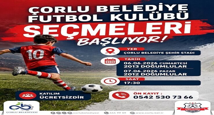 Çorlu’da Geleceğin Futbol Yıldızları Seçiliyor
