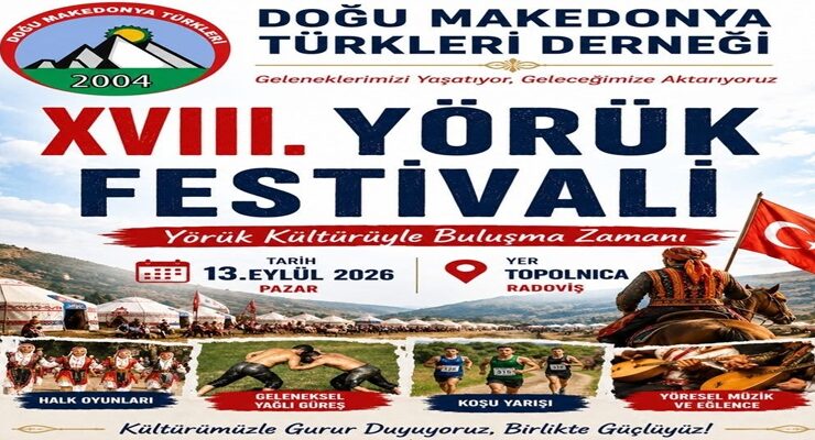 Trakya K. Makedonya Göçmenleri Derneği’nden XVIII. Yörük Festivali’ne Davet